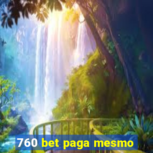 760 bet paga mesmo